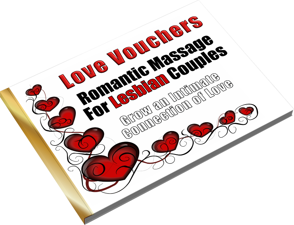 Love Vouchers Romantic Massage For Lesbian Couples Grow an Intimate Connection of Love
